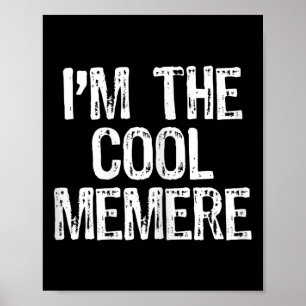 Ich bin der Coole Memere Funny Poster