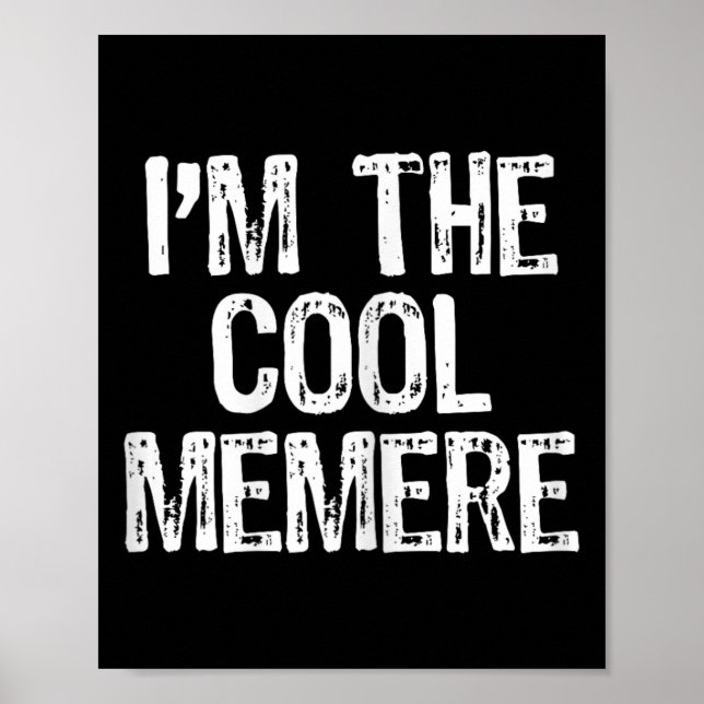 Ich bin der Coole Memere Funny Poster (Vorne)