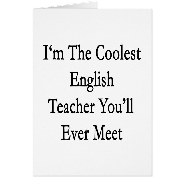 Ich bin der coolste englische Lehrer, den Sie sich (Vorne)
