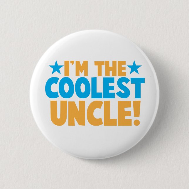 Ich bin der coolste Onkel! Button (Vorderseite)
