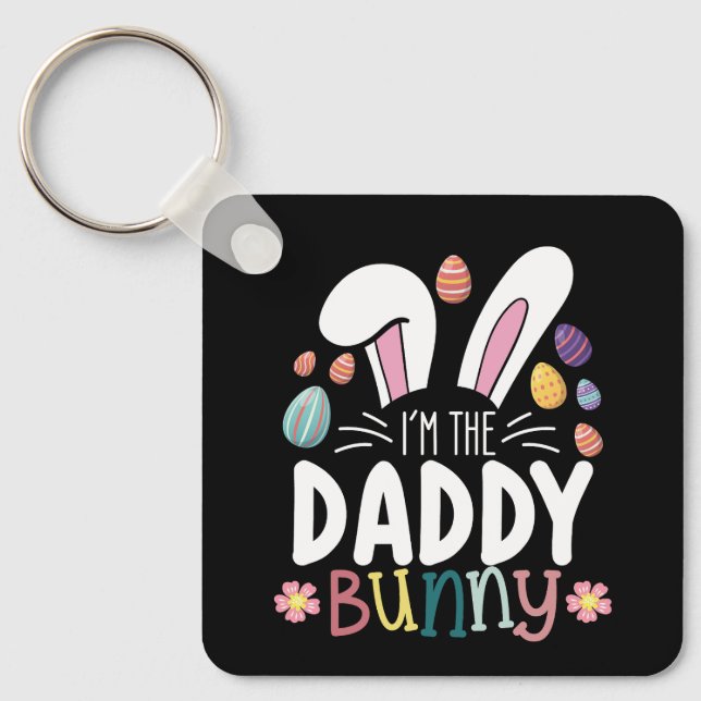Ich bin der Daddy Vater Bunny Oaster Family Matchi Schlüsselanhänger (Vorderseite)