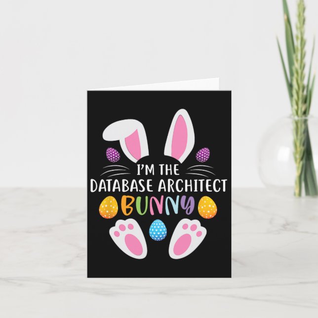 Ich bin der Databyse Architect Bunny Funny Funny O Karte (Vorderseite)