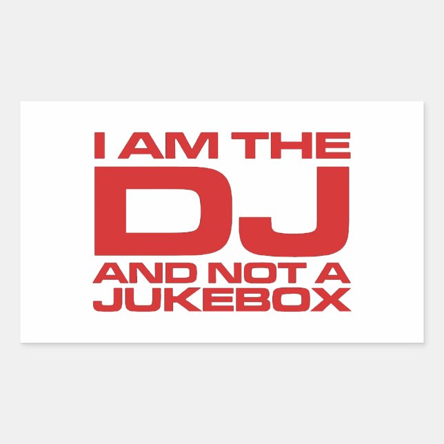Ich bin der DJ und keine Duke-Box - Aufkleber (Vorderseite)