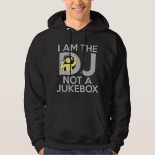 Ich bin der DJ und keine Jukebox Hoodie