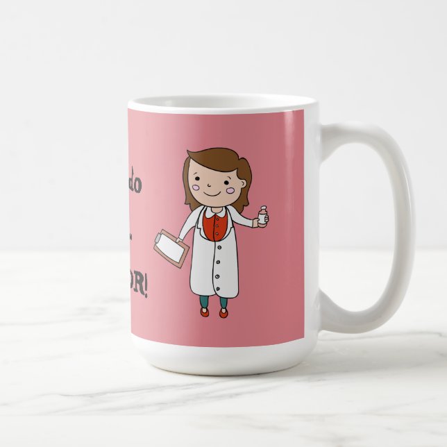 Ich bin der Doktor Kaffeetasse (Rechts)