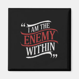 Ich bin der Feind in Kamala Harris gegen Trump 202 Magnet