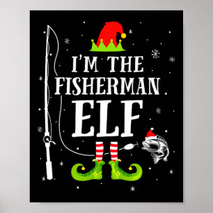 Ich bin der Fischer Elf lustig passend Angeln Chri Poster
