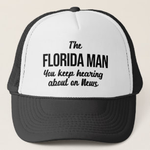 Ich bin der Florida-Mann auf Nachrichten lustiges Truckerkappe