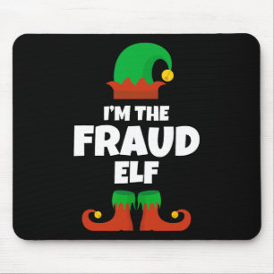 Ich bin der Fraud Elf Familie Pajama Weihnachtslus Mousepad