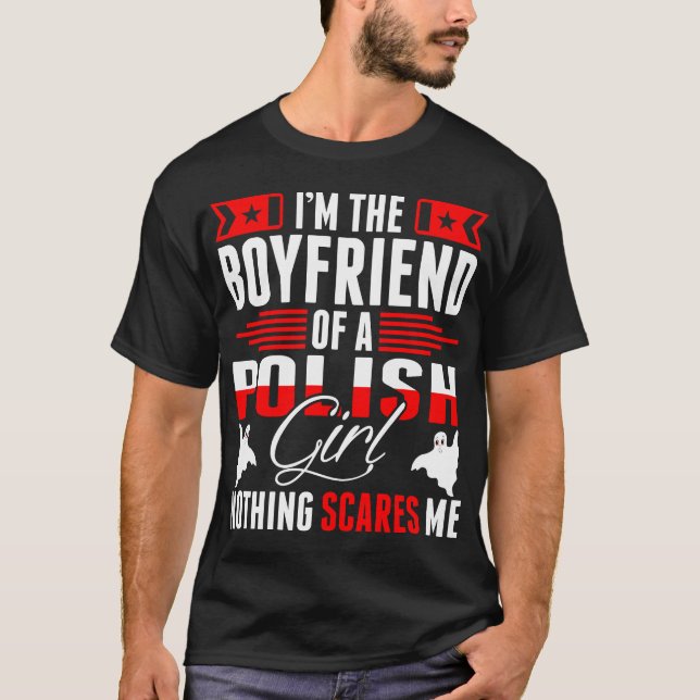 Ich bin der Freund eines polnischen Mädchenhemds T-Shirt (Vorderseite)
