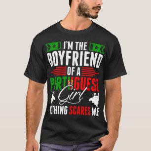 Ich bin der Freund eines portugiesischen Mädchenh T-Shirt