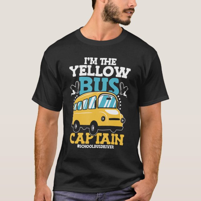 Ich bin der Gelbe Bus Captain Bus Driver Scho T-Shirt (Vorderseite)