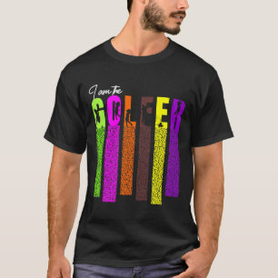 Ich bin der Golfer T-Shirt
