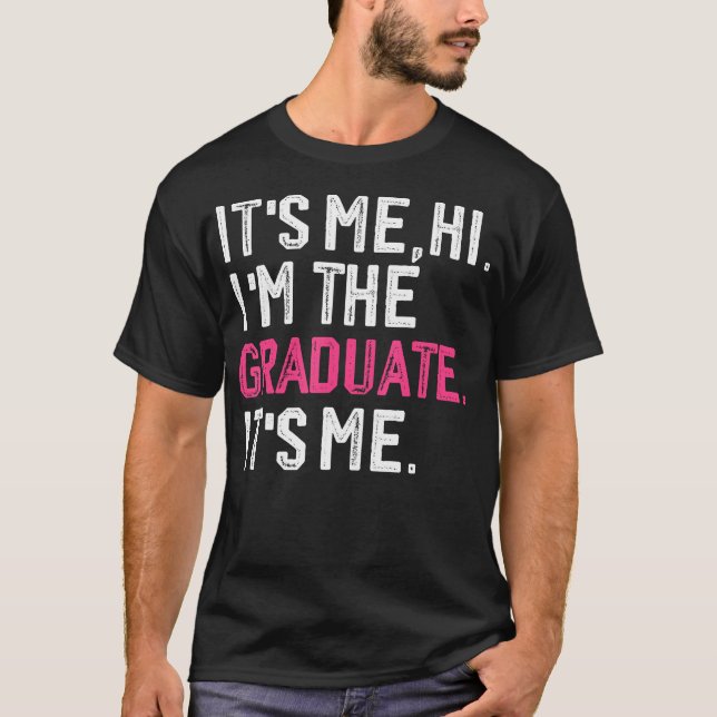 Ich bin der Graduate Funny 2024 Abschluss T-Shirt (Vorderseite)