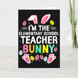 Ich bin der Grundschullehrer Bunny Happy East Karte