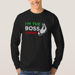 Ich bin der italienische Boss Nonna Nonno Capiche T-Shirt
