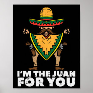 Ich bin der Juan für dich Lustiger Cinco De Mayo M Poster