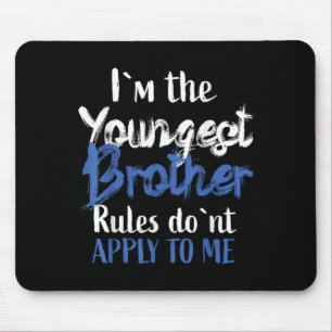 Ich bin der jüngste Bruder - Regeln gelten nicht f Mousepad
