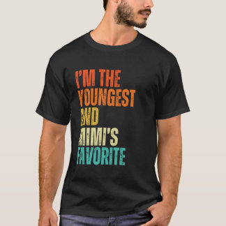 Ich bin der Jüngste und Mimis Lieblingsmann, Fraue T-Shirt