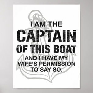 Ich bin der Kapitän dieses Bootes Lustiges Bootfah Poster