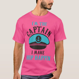 ICH BIN DER KAPITÄN, ICH LASS DAS SCHIFF ENTSTEHEN T-Shirt