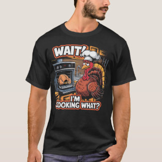ICH bin der Koch Truthahn Erntedankfest Warte ICH T-Shirt