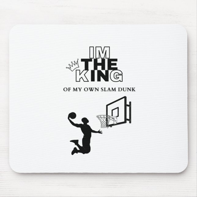 Ich bin der König meines eigenen Slam Dunk Mousepad (Vorne)