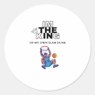 Ich bin der König meines eigenen Slam Dunk Runder Aufkleber