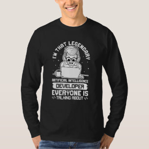 Ich bin der legendäre Entwickler künstlicher Intel T-Shirt