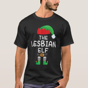 Ich bin der lesbische Elf T-Shirt