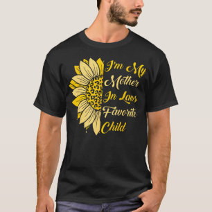 ICH BIN DER LIEBLINGSCHILD MEINER SCHWIEGERMUTTER  T-Shirt