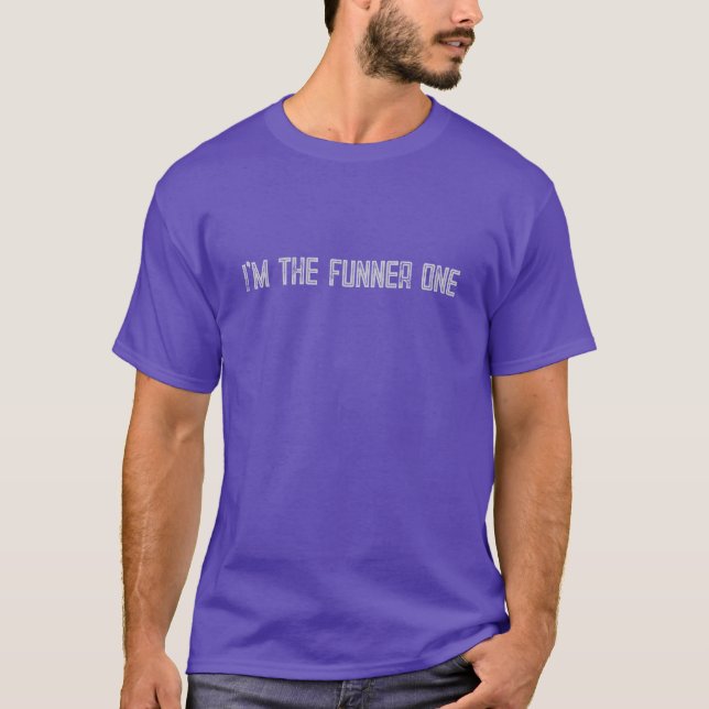 Ich bin der lustige T - Shirt von Frauen oder Männ (Vorderseite)