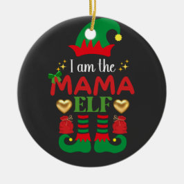 Ich bin der Mama Elf Keramik Ornament