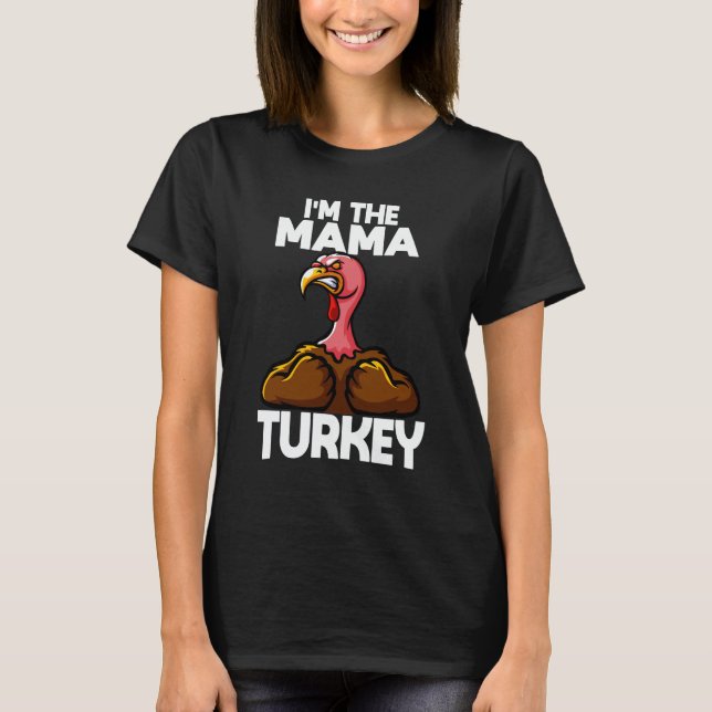 Ich bin der Mama Turkey Family Erntedank T-Shirt (Vorderseite)