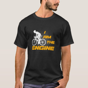 Ich bin der Motor des Radfahrers T-Shirt