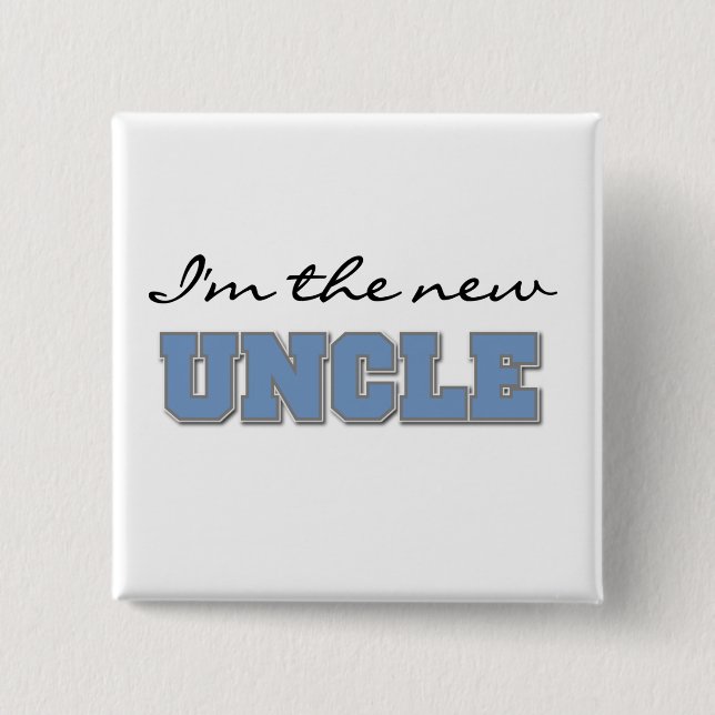 Ich bin der neue Onkel Tshirts und Geschenke Button (Vorderseite)