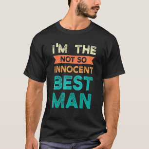 Ich bin der nicht ganz unschuldige Trauzeuge von B T-Shirt