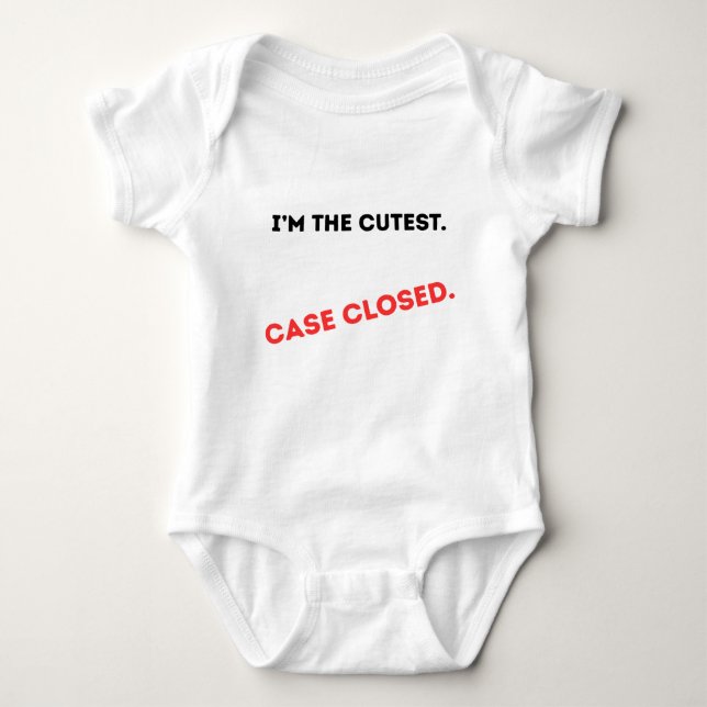 Ich bin der Niedlichste Fall abgeschlossen Baby Strampler (Vorderseite)