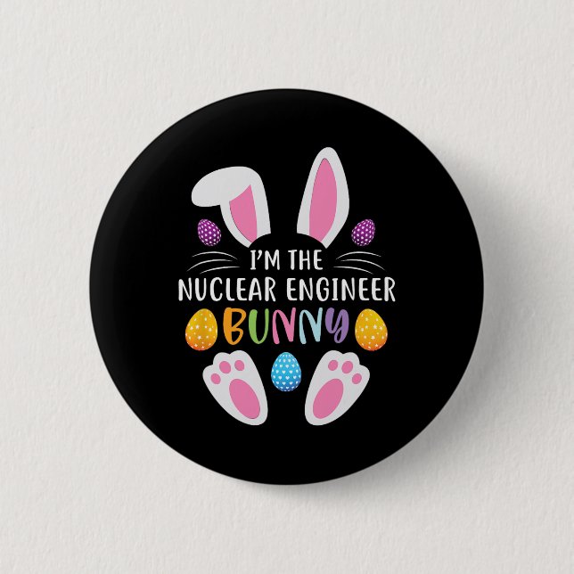 Ich bin der Nuclear Engineer Bunny Lustiger Ostert Button (Vorderseite)