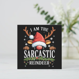Ich bin der Sarcastic Rentier Weihnachtsfeiertag Feiertagskarte