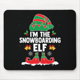 Ich bin der Snowboarder Elf Winter Sports Xmas Elf Mousepad