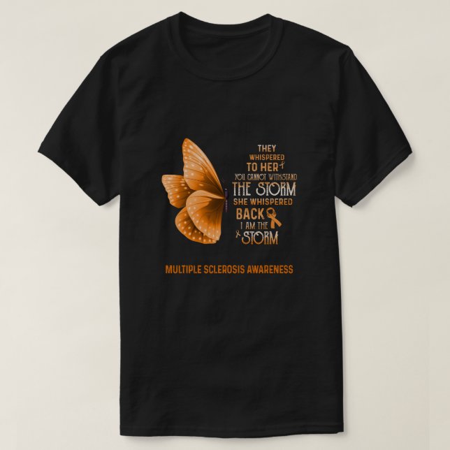 Ich bin der Storm-Multipler Sklerose-Butter T-Shirt (Design vorne)