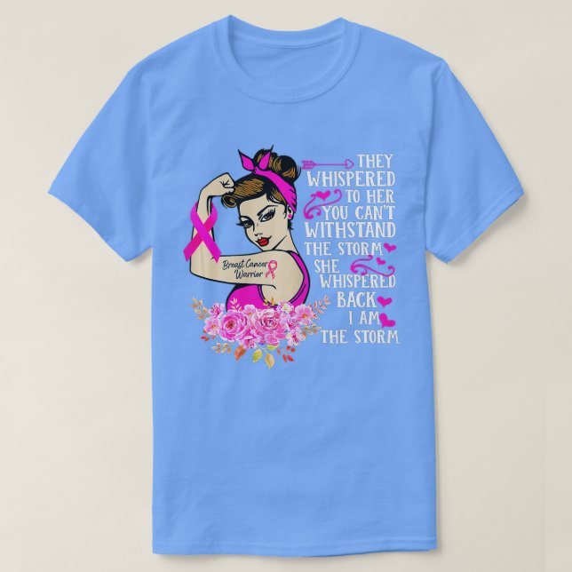 Ich bin der Storm starke Frauen, die den Brustkreb T-Shirt (Design vorne)