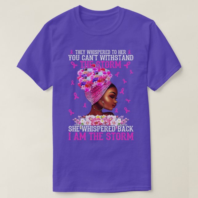 Ich bin der Storm starke Frauen, die den Brustkreb T-Shirt (Design vorne)