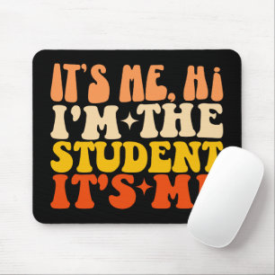 Ich bin der Student. Ich bin lustig Mousepad