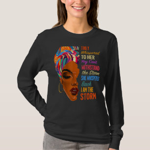Ich bin der Sturm - Afrikanisch-Amerikanische Mela T-Shirt