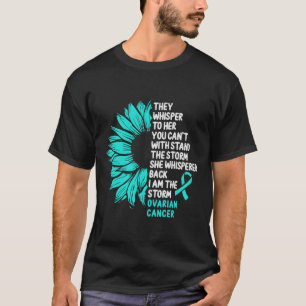 Ich bin der Sturm Eierstockkrebs-Bewusstsein Teal  T-Shirt