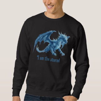 Ich bin der Sturm Formidabler blauer Eisdrache Sweatshirt