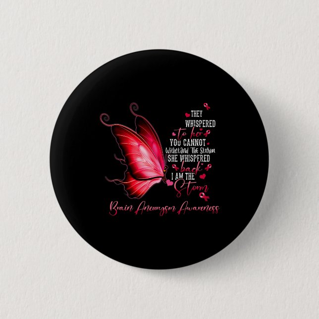 Ich bin der Sturm Gehirnaneurysm-Awareness Butterf Button (Vorderseite)