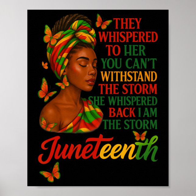 Ich bin der Sturm Juneteenth Afro Schwarze Frauen  Poster (Vorne)